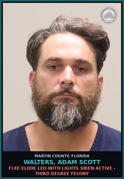 CCW arrest card for WALTERS, ADAM SCOTT in Martin County: FLEE ELUDE LEO WITH LIGHTS SIREN ACTIVE - Third Degree Felony
