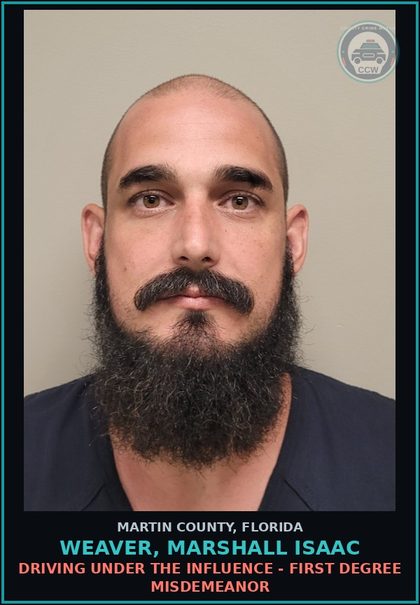 CCW arrest card for WEAVER, MARSHALL ISAAC in Martin County: DRIVING UNDER THE INFLUENCE - First Degree Misdemeanor