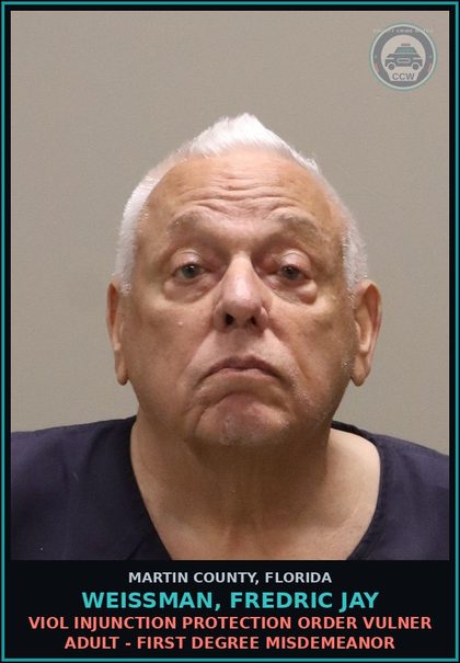 CCW arrest card for WEISSMAN, FREDRIC JAY in Martin County: VIOL INJUNCTION PROTECTION ORDER VULNER ADULT - First Degree Misdemeanor