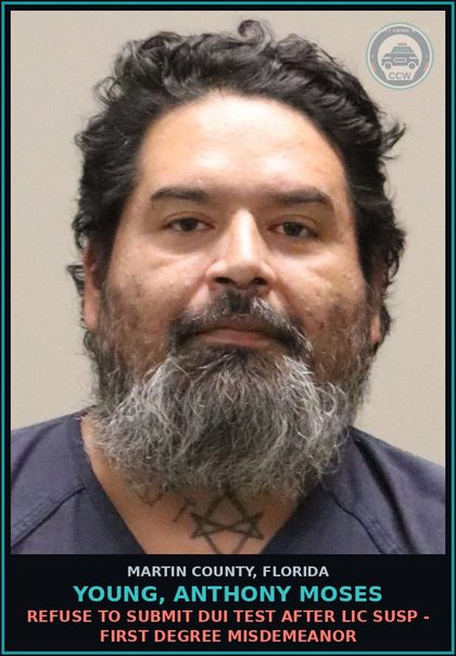 CCW arrest card for YOUNG, ANTHONY MOSES in Martin County: DWLSR REVOCATION EQUIV STATUS 2ND SUBS OFF - First Degree Misdemeanor