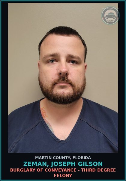 CCW arrest card for ZEMAN, JOSEPH GILSON in Martin County: BURGLARY OF CONVEYANCE - Third Degree Felony