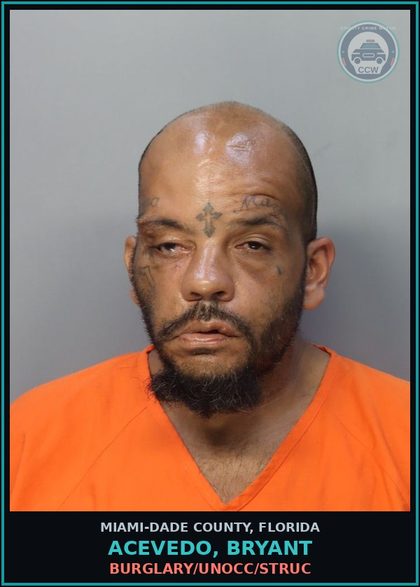 CCW arrest card for ACEVEDO, BRYANT in Miami-Dade County: BURGLARY/UNOCC/STRUC