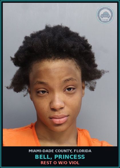 CCW arrest card for BELL, PRINCESS in Miami-Dade County: REST O W/O VIOL