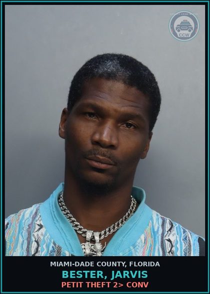 CCW arrest card for BESTER, JARVIS in Miami-Dade County: PETIT THEFT 2> CONV