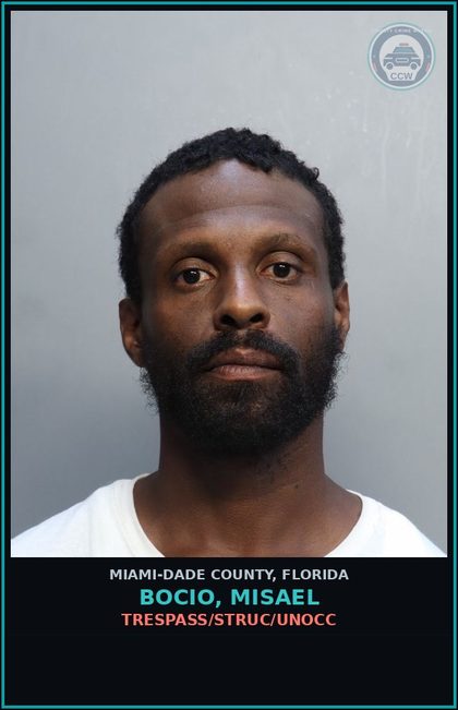 CCW arrest card for BOCIO, MISAEL in Miami-Dade County: TRESPASS/STRUC/UNOCC