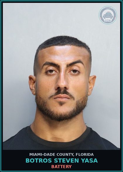 CCW arrest card for BOTROS STEVEN  YASA in Miami-Dade County: BATTERY