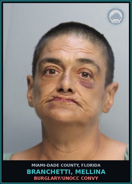 CCW arrest card for BRANCHETTI, MELLINA in Miami-Dade County: BURGLARY/UNOCC CONVY