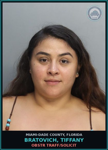 CCW arrest card for BRATOVICH, TIFFANY in Miami-Dade County: OBSTR TRAFF/SOLICIT