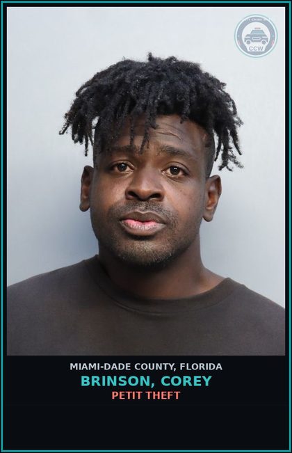 CCW arrest card for BRINSON, COREY in Miami-Dade County: PETIT THEFT