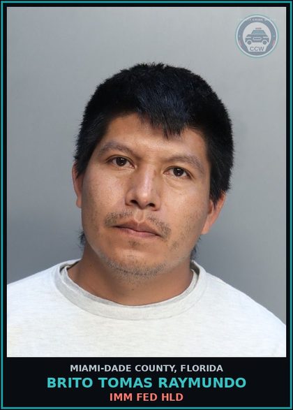 CCW arrest card for BRITO TOMAS  RAYMUNDO in Miami-Dade County: HOLD FOR IMMIGRATION
