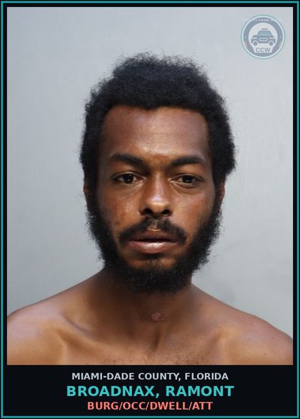 CCW arrest card for BROADNAX, RAMONT in Miami-Dade County: BURG/OCC/DWELL/ATT