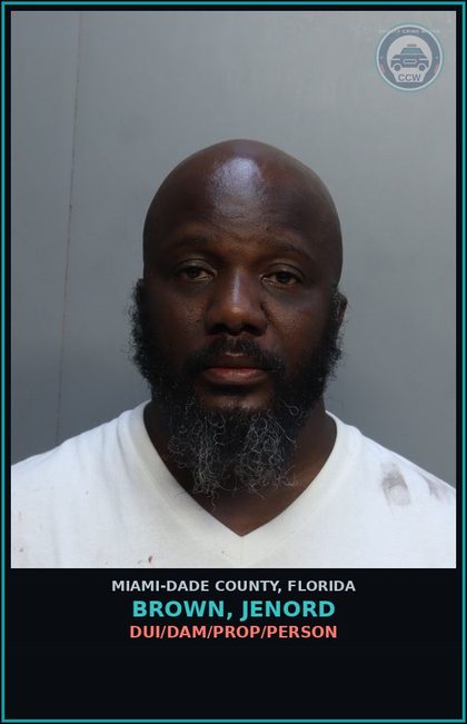CCW arrest card for BROWN, JENORD in Miami-Dade County: DUI/DAM/PROP/PERSON