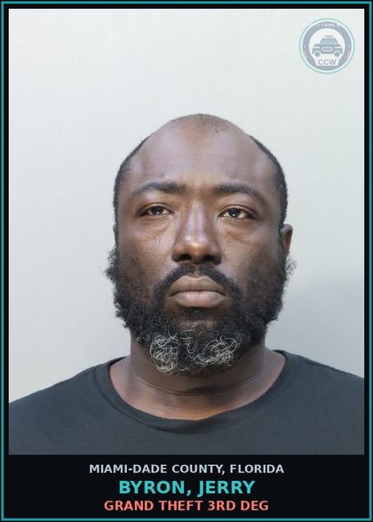 CCW arrest card for BYRON, JERRY in Miami-Dade County: GRAND THEFT 3RD DEG