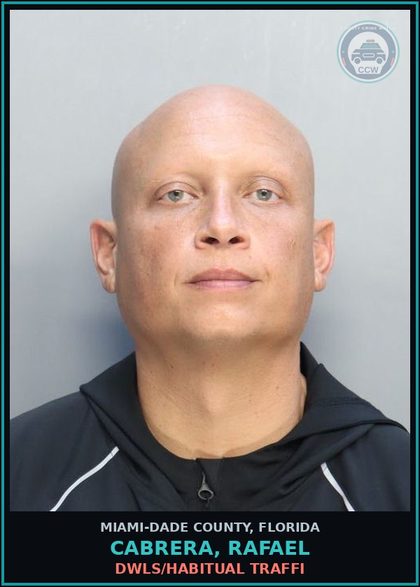 CCW arrest card for CABRERA, RAFAEL in Miami-Dade County: DWLS/HABITUAL TRAFFI