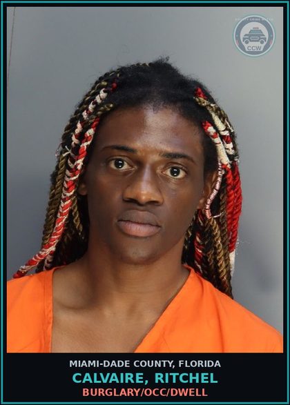 CCW arrest card for CALVAIRE, RITCHEL in Miami-Dade County: BURGLARY/OCC/DWELL