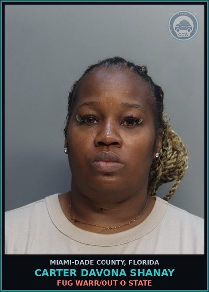 CCW arrest card for CARTER DAVONA  SHANAY in Miami-Dade County: FUG WARR/OUT O STATE