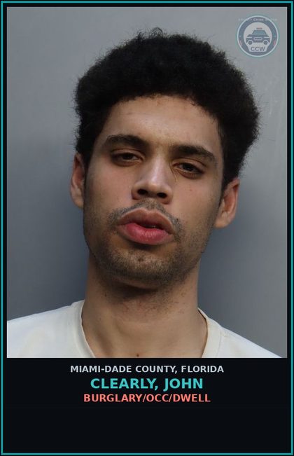 CCW arrest card for CLEARLY, JOHN in Miami-Dade County: BURGLARY/OCC/DWELL
