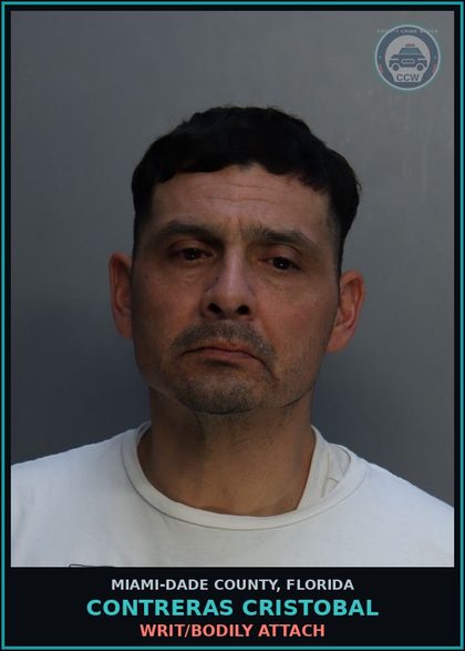 CCW arrest card for CONTRERAS CRISTOBAL in Miami-Dade County: WRIT/BODILY ATTACH