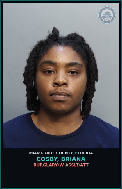 CCW arrest card for COSBY, BRIANA in Miami-Dade County: BURGLARY/W ASSLT/ATT