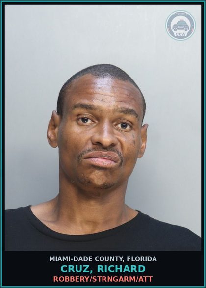 CCW arrest card for CRUZ, RICHARD in Miami-Dade County: ROBBERY/STRNGARM/ATT