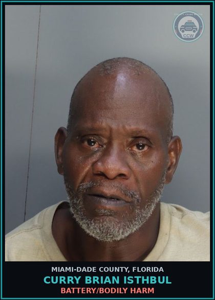 CCW arrest card for CURRY BRIAN  ISTHBUL in Miami-Dade County: BATTERY/BODILY HARM
