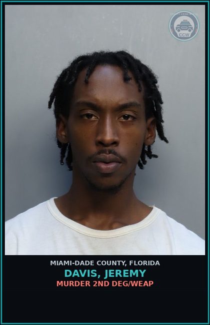 CCW arrest card for DAVIS, JEREMY in Miami-Dade County: MURDER 2ND DEG/WEAP