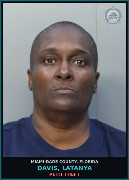 CCW arrest card for DAVIS, LATANYA in Miami-Dade County: PETIT THEFT