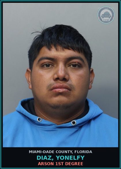 CCW arrest card for DIAZ, YONELFY in Miami-Dade County: ARSON 1ST DEGREE