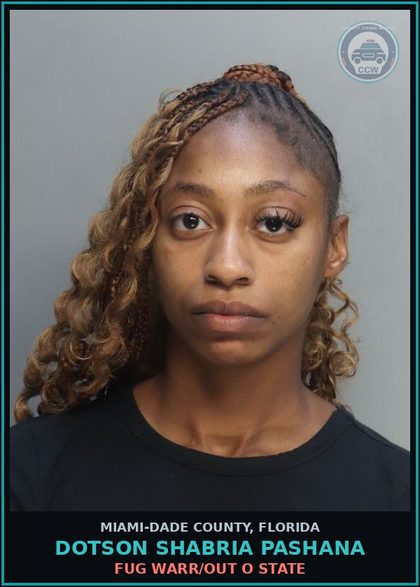 CCW arrest card for DOTSON SHABRIA  PASHANA in Miami-Dade County: FUG WARR/OUT O STATE