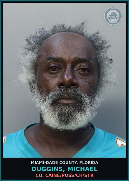 CCW arrest card for DUGGINS, MICHAEL in Miami-Dade County: COCAINE/POSS/CH/STR