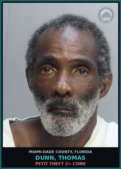 CCW arrest card for DUNN, THOMAS in Miami-Dade County: PETIT THEFT 2> CONV