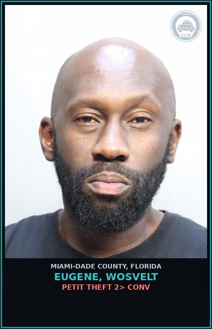 CCW arrest card for EUGENE, WOSVELT in Miami-Dade County: PETIT THEFT 2> CONV