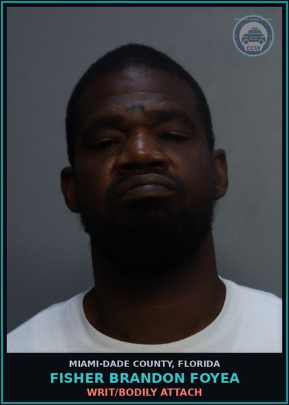 CCW arrest card for FISHER BRANDON  FOYEA in Miami-Dade County: WRIT/BODILY ATTACH