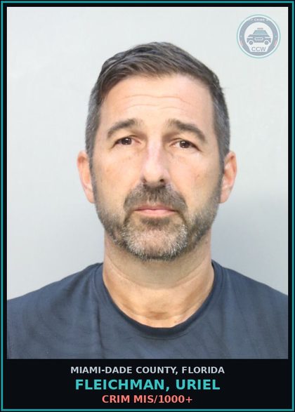 CCW arrest card for FLEICHMAN, URIEL in Miami-Dade County: CRIM MIS/1000+