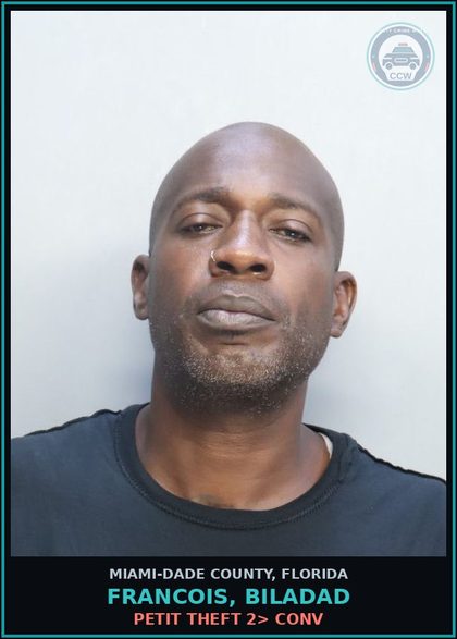 CCW arrest card for FRANCOIS, BILADAD in Miami-Dade County: RETAIL THFT/PRI CON