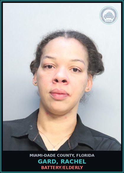 CCW arrest card for GARD, RACHEL in Miami-Dade County: BATTERY/ELDERLY