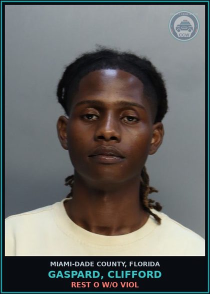 CCW arrest card for GASPARD, CLIFFORD in Miami-Dade County: REST O W/O VIOL