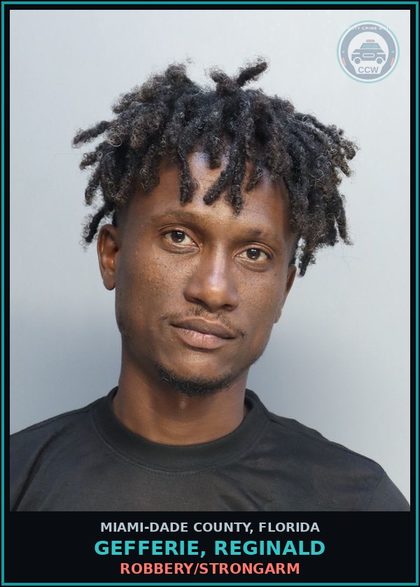CCW arrest card for GEFFERIE, REGINALD in Miami-Dade County: ROBBERY/STRONGARM