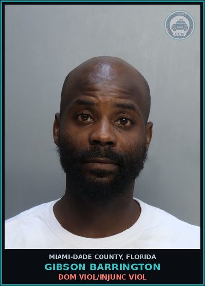CCW arrest card for GIBSON BARRINGTON in Miami-Dade County: DOM VIOL/INJUNC VIOL