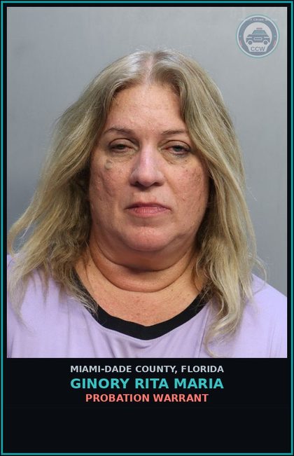 CCW arrest card for GINORY RITA  MARIA in Miami-Dade County: PROBATION WARRANT