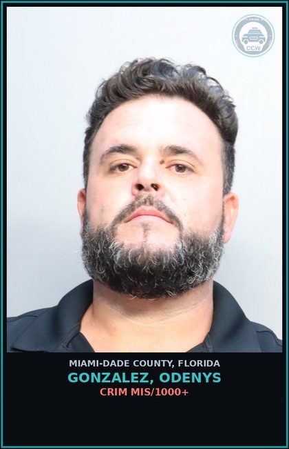 CCW arrest card for GONZALEZ, ODENYS in Miami-Dade County: CRIM MIS/1000+