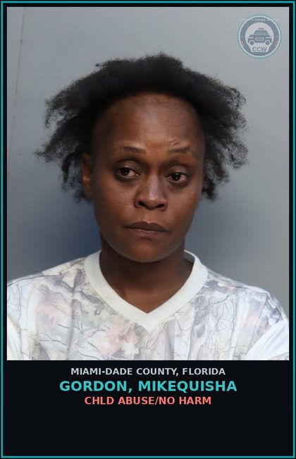 CCW arrest card for GORDON, MIKEQUISHA in Miami-Dade County: chld ABUSE/NO HARM