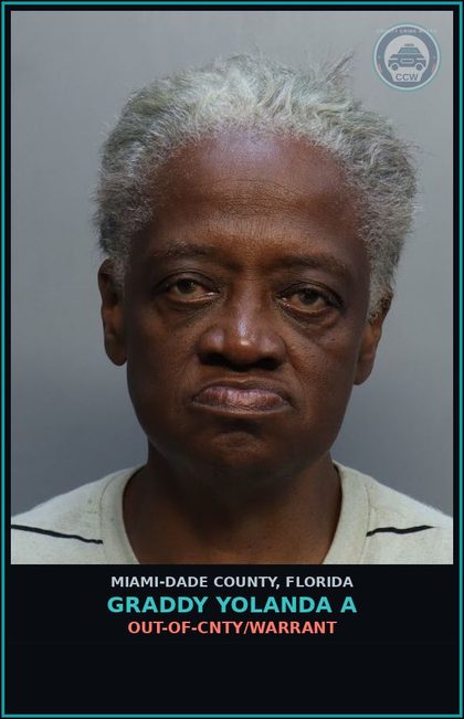 CCW arrest card for GRADDY YOLANDA  A in Miami-Dade County: OUT-OF-CNTY/WARRANT
