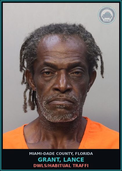 CCW arrest card for GRANT, LANCE in Miami-Dade County: DWLS/HABITUAL TRAFFI