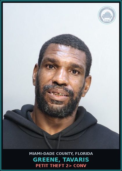 CCW arrest card for GREENE, TAVARIS in Miami-Dade County: PETIT THEFT 2> CONV