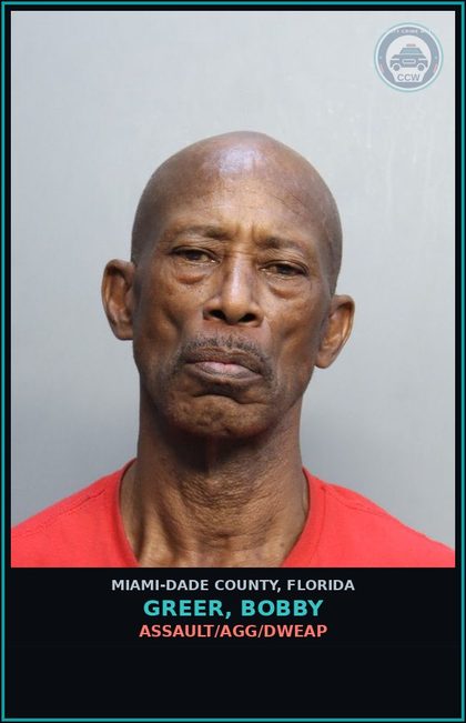 CCW arrest card for GREER, BOBBY in Miami-Dade County: ASSAULT/AGG/DWEAP