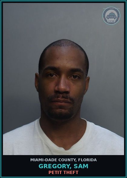 CCW arrest card for GREGORY, SAM in Miami-Dade County: PETIT THEFT