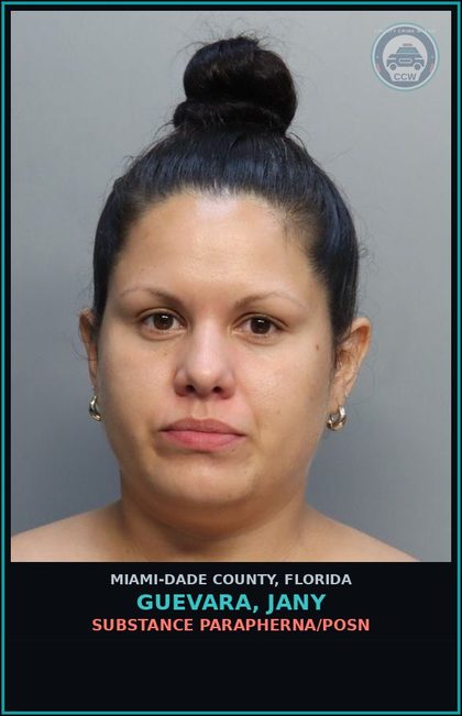 CCW arrest card for GUEVARA, JANY in Miami-Dade County: DRUG PARAPHERNA/POSN
