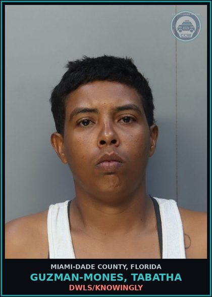 CCW arrest card for GUZMAN-MONES, TABATHA in Miami-Dade County: DWLS/KNOWINGLY