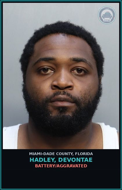 CCW arrest card for HADLEY, DEVONTAE in Miami-Dade County: BATTERY/AGGRAVATED